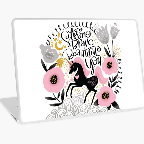 Strong Brave Beautiful You Laptop Skin