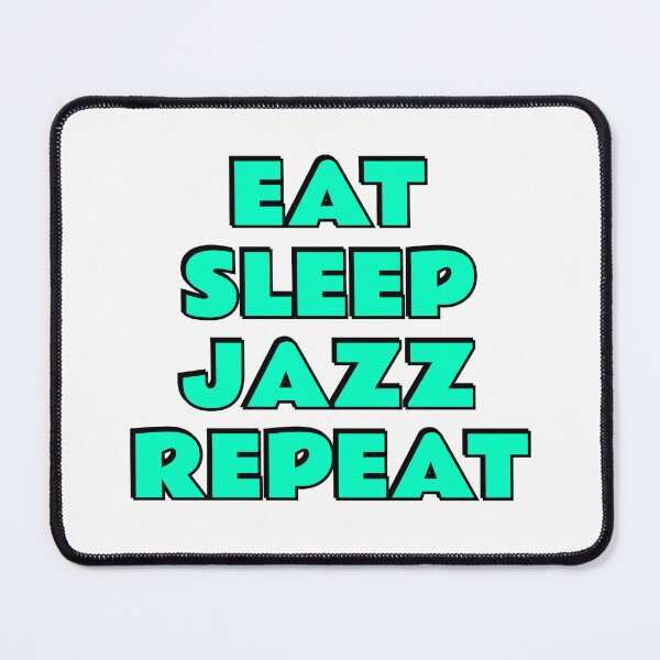 Item preview, Eat Sleep Jazz Repeat designed and sold by Inspirationmotivation.