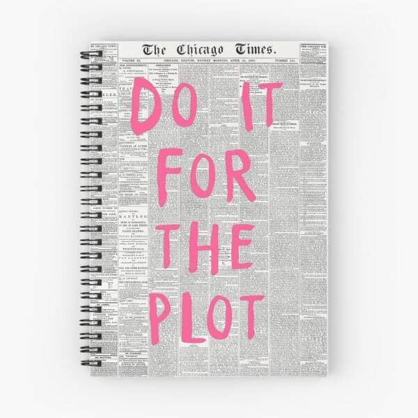 Item preview, DO IT FOR THE PLOT designed and sold by Sydney Milan.