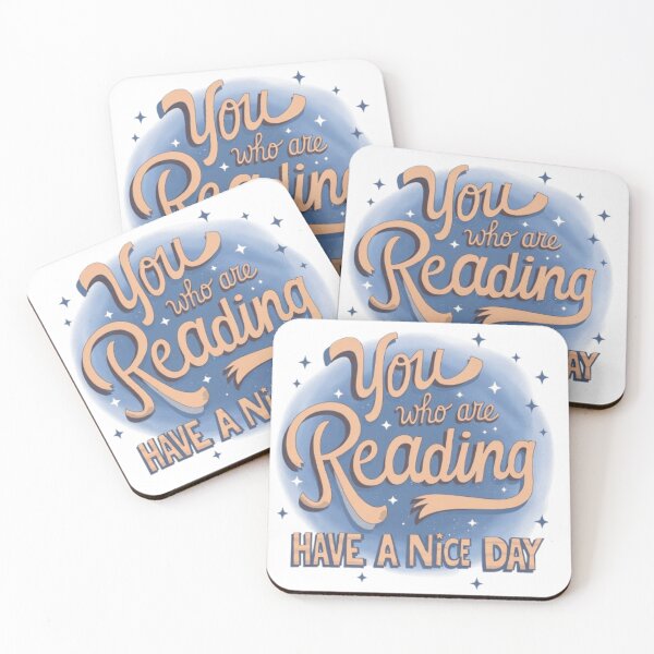 Item preview, You who are reading have a nice day designed and sold by SztylishDesigns.