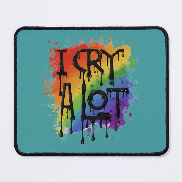 Item preview, Rainbow "I Cry A Lot" Design designed and sold by magicalshops.