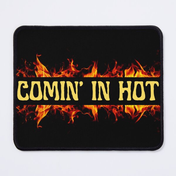 Item preview, COMIN' IN HOT designed and sold by BabaSoti.