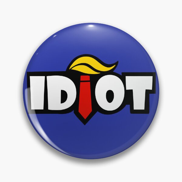 Item preview, Trump Idiot designed and sold by Carolyn  Gallo.