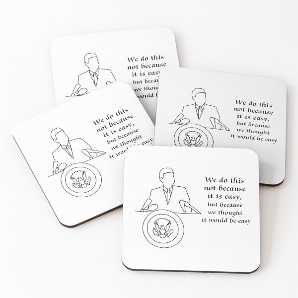 Item preview, We do this not because it is easy, but because we thought it would be easy - meme quote with JFK outline designed and sold by anne-dromeda.