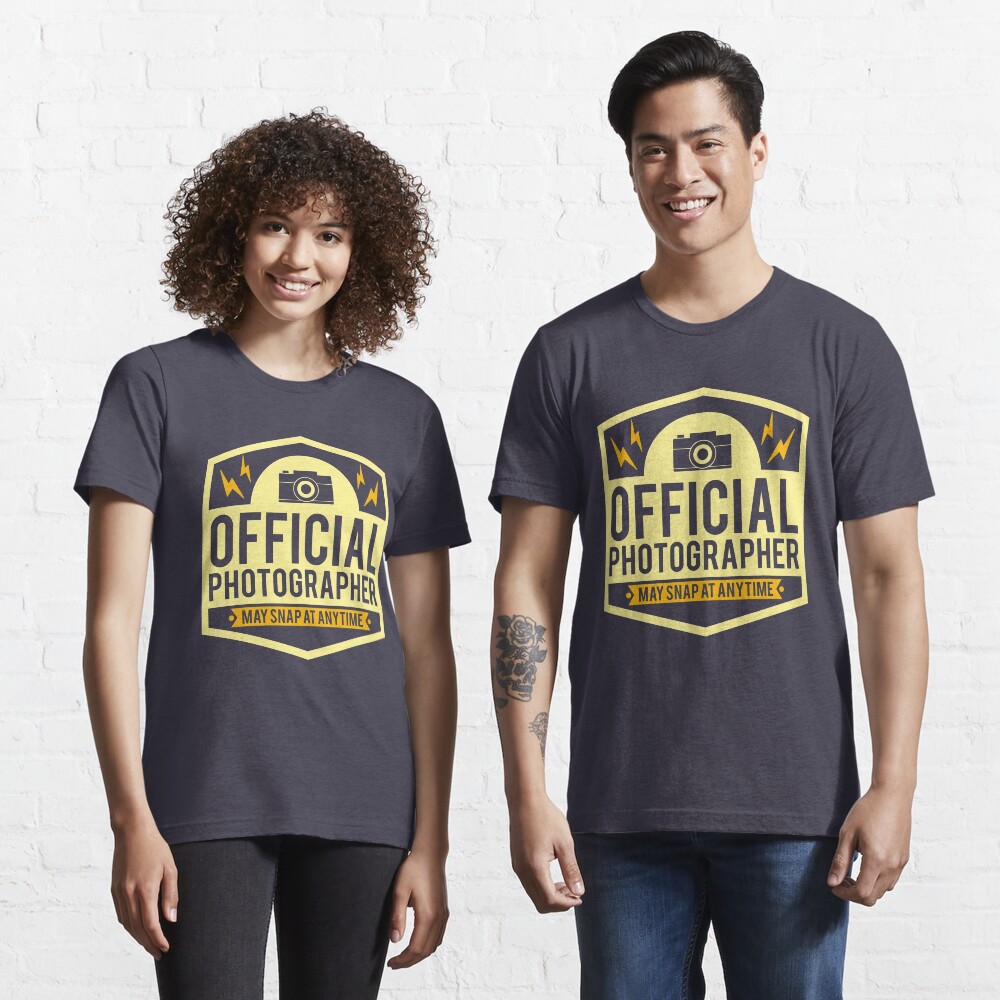 Official Photographer May Snap At Anytime - Funny Photography Humor Gift Essential T-Shirt