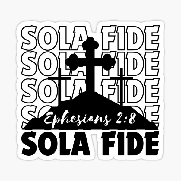 Vista previa del artículo con la obra «Sola Fide, Fe Sola, Teología Reformada», diseñado y vendido por MoriaStore.