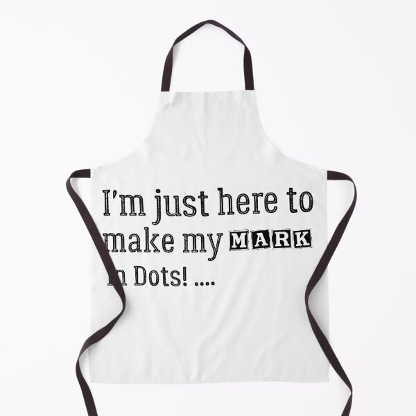 Item preview, I'm just here to make my mark… in dots!  designed and sold by Kestovi.