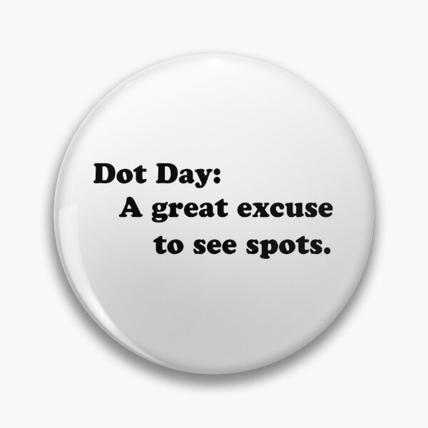 Item preview, Dot Day A great excuse to see spots  designed and sold by Kestovi.