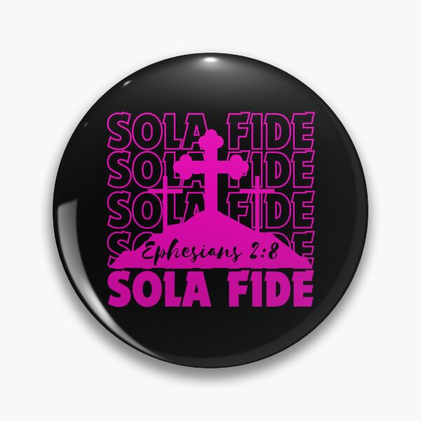 Item preview, Sola Fide, Faith Alone, Reformed designed and sold by MoriaStore.