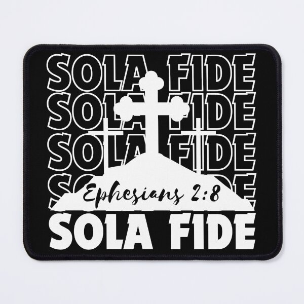 Item preview, Sola Fide, Ephesians 2:8  designed and sold by MoriaStore.