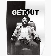THIS IS AMERICA - GET OUT Poster