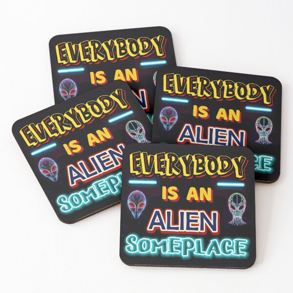 Item preview, Everybody is an Alien Someplace 2 designed and sold by Charlies-Artbox.