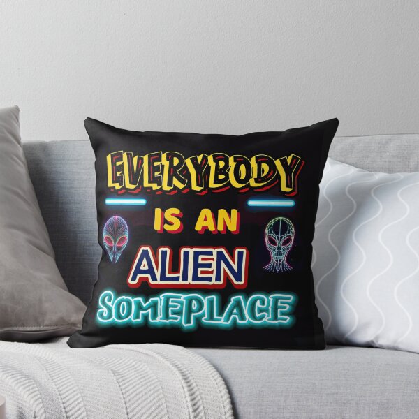 Item preview, Everybody is an Alien Someplace 2 designed and sold by Charlies-Artbox.