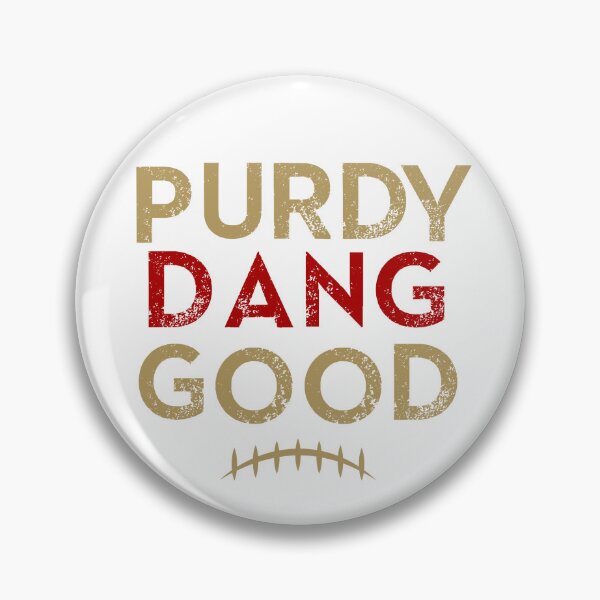 Item preview, Purdy Dang Good 49ers designed and sold by Rachellechase.