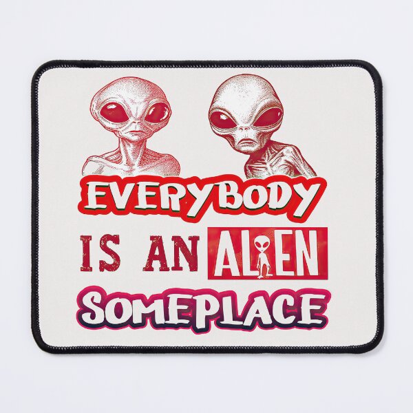 Item preview, Everybody is an Alien Someplace 5 designed and sold by 3 CITIES.