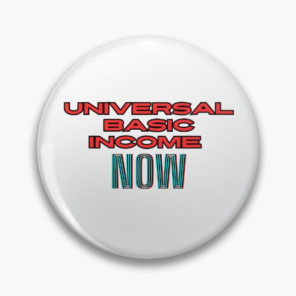Item preview, UNIVERSAL BASIC INCOME NOW designed and sold by larissa-myrie.