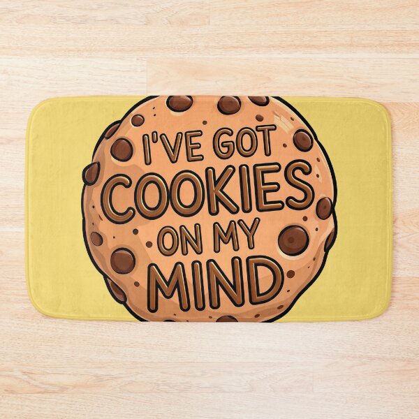 Item preview, I've Got Cookies On My Mind Funny Food Quote designed and sold by TheArtOfPat.