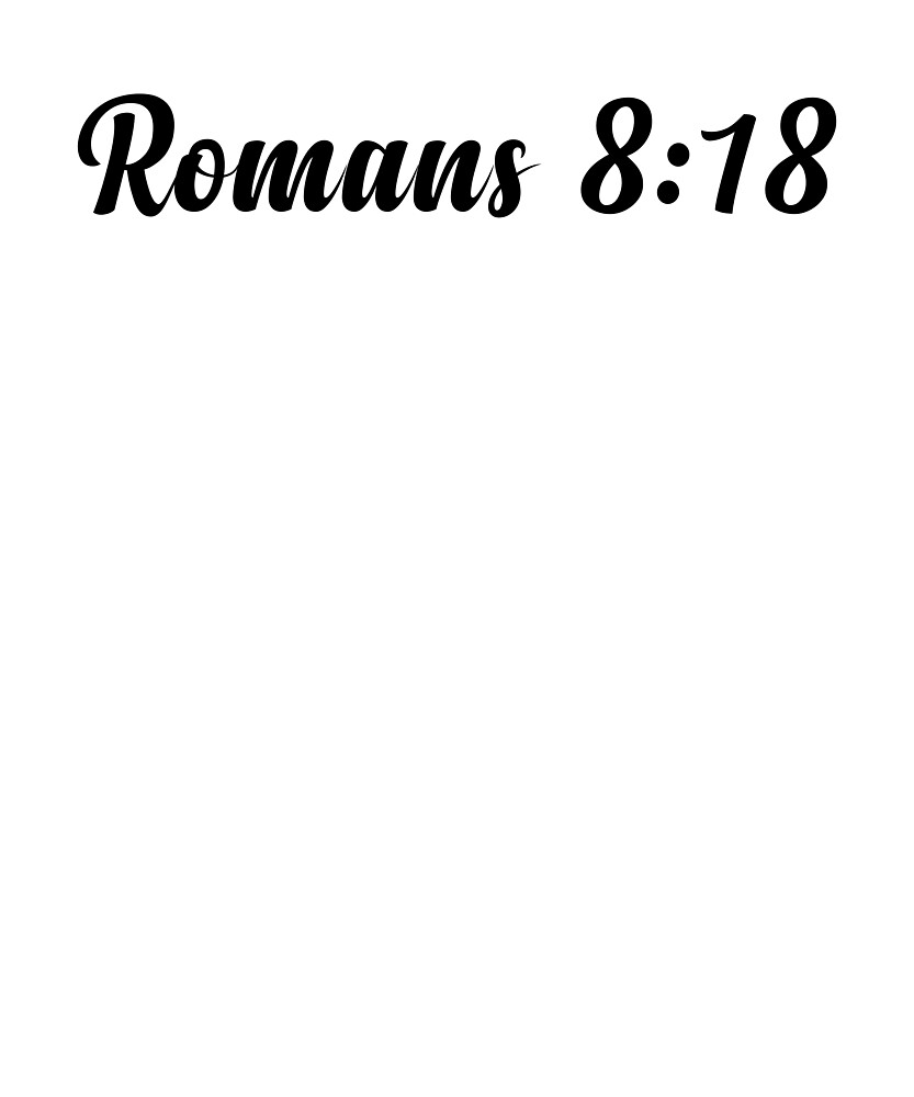 romans-8-18-by-dealzillas-redbubble