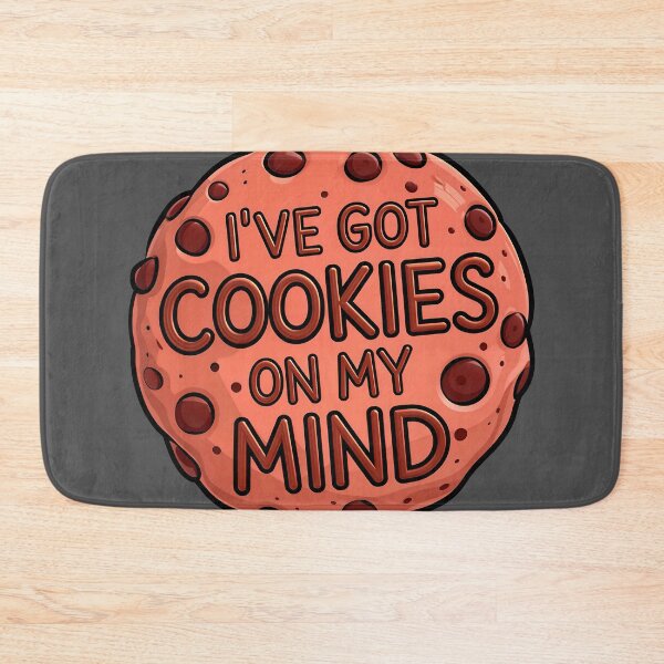 Item preview, I've Got Cookies On My Mind Funny Food Quote designed and sold by TheArtOfPat.