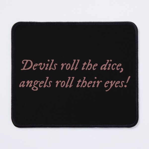Item preview, Devils roll the dice, angels roll their eyes! designed and sold by One Line Aesthetics ♡.