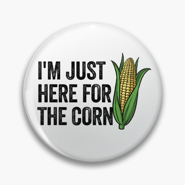 Item preview, I'm Just Here For The Corn Funny Corn Lover Corn Gear designed and sold by DynamicDesign.