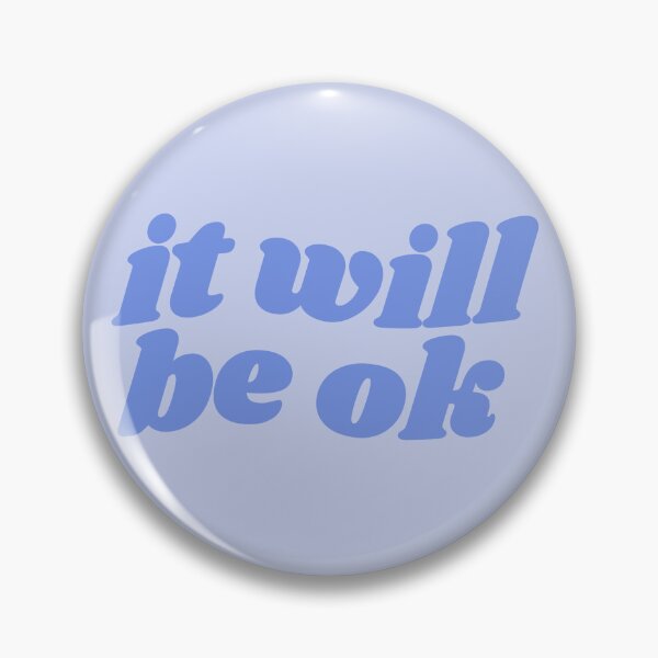 Item preview, It will be ok - blue quote designed and sold by Cre8iveCat.
