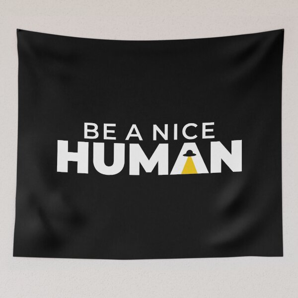 Item preview, Be a nice human designed and sold by merupa.