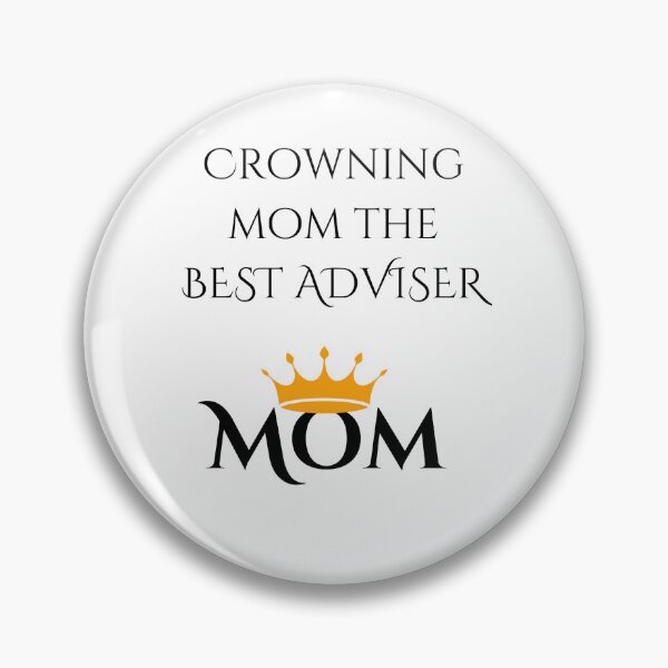Item preview, Crowning mom the best adviser designed and sold by Fiwe.