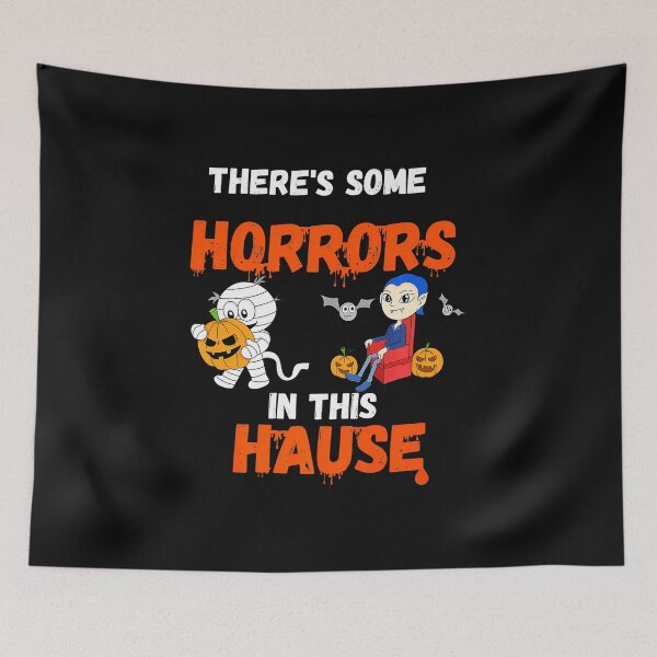 Item preview, There's Some Horrors In This House Halloween Premium designed and sold by SavannalCronam.