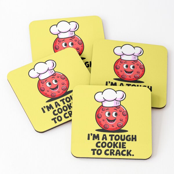 Item preview, I'm A Tough Cookie To Crack Funny Food Quote designed and sold by TheArtOfPat.