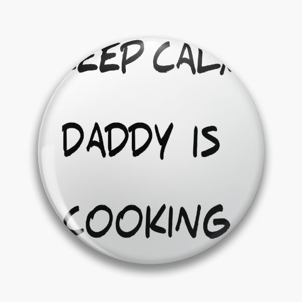 Item preview, keep calm daddy is cooking  designed and sold by MKshoper.