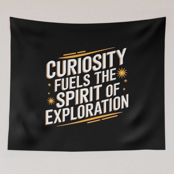 Item preview, Curiosity Spirit of Exploration Message designed and sold by artwaves.