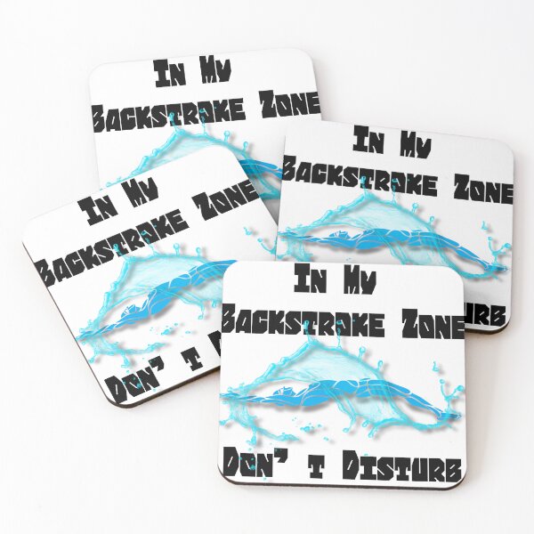 Item preview, In my backstroke zone dont disturb Competitive swimming designed and sold by Twisted Visions.