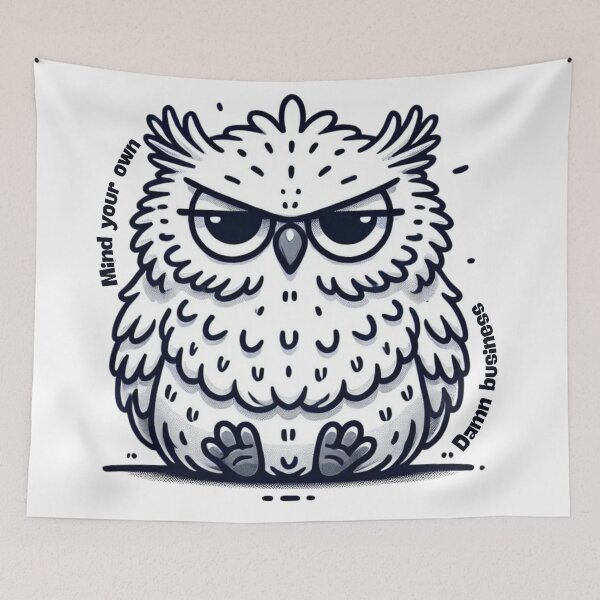 Item preview, Grumpy Owl - Mind Your Own Damn Business designed and sold by TeslaSt0re.