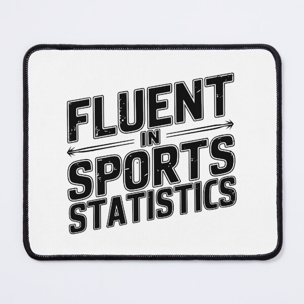 Item preview, Sports Analyst Fluent In Sports Statistics designed and sold by DamnGoodDesign.
