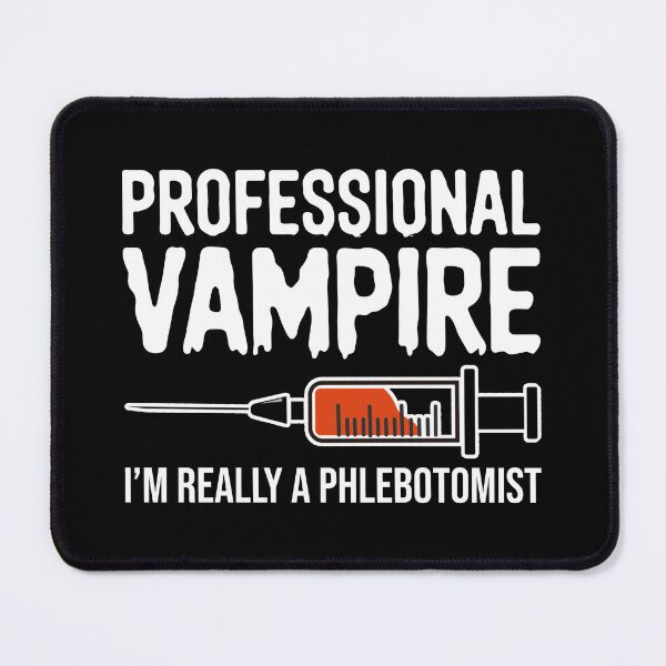 Item preview, Phlebotomist Funny Vampire designed and sold by DamnGoodDesign.
