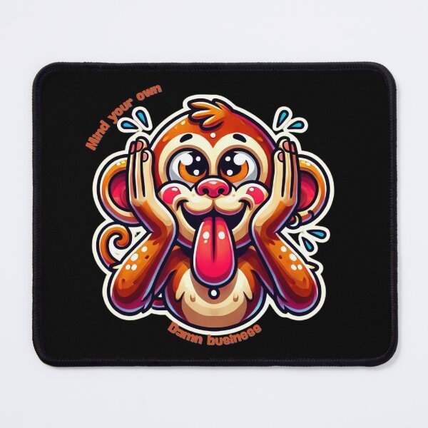 Item preview, Cheeky Monkey - Mind Your Own Damn Business designed and sold by TeslaSt0re.