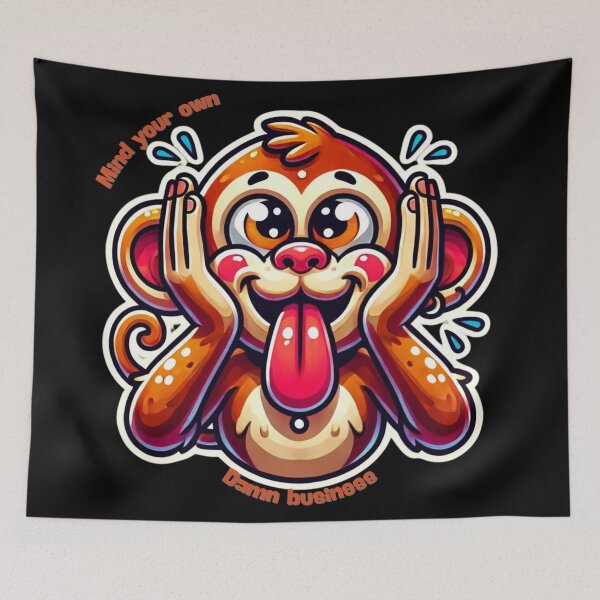Item preview, Cheeky Monkey - Mind Your Own Damn Business designed and sold by TeslaSt0re.