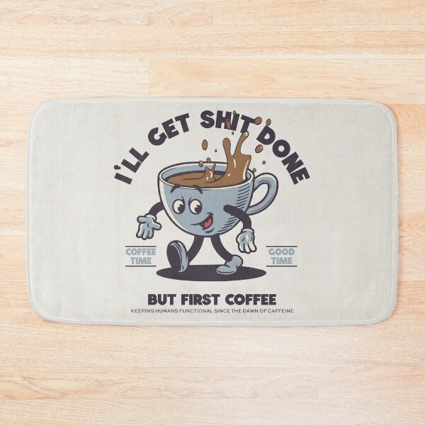 Item preview, Funny RetroVibe I'll Get Sh*t Done - But First Coffee designed and sold by emmjott.