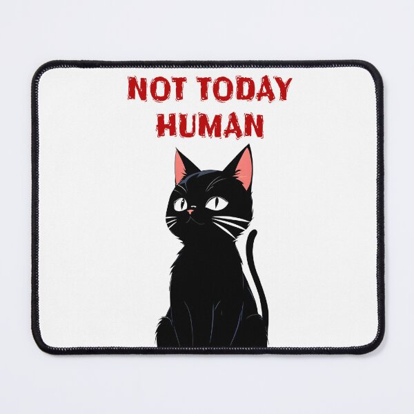 Item preview, Not Today Human designed and sold by RetroPop23.