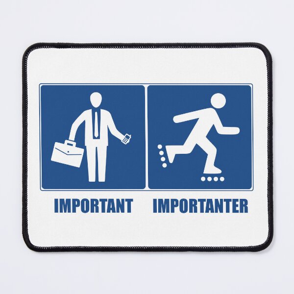 Item preview, Work Is Important, Rollerblading Is Importanter designed and sold by Esskay Designs.