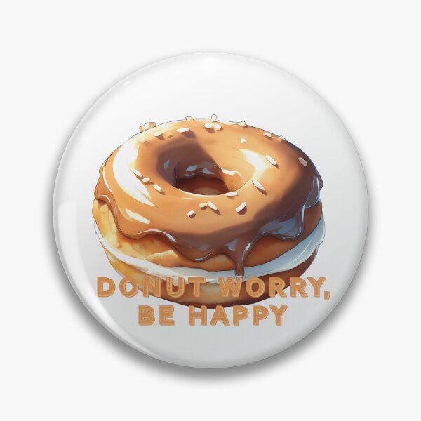 Item preview, Donut Worry Be Happy designed and sold by TwinklesPage.