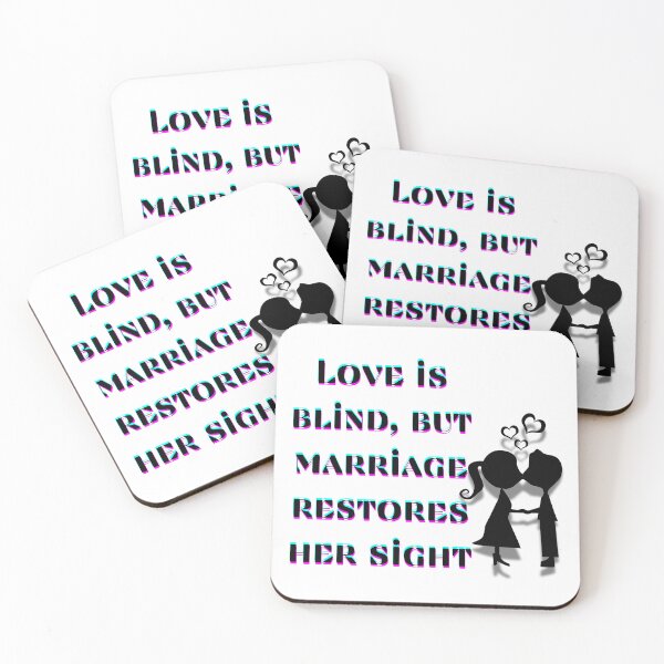 Item preview, Love is blind, but marriage restores her sight. Inscription on the T-shirt designed and sold by Lunaria Arts.