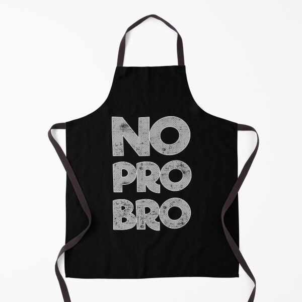 Item preview, No Pro Bro - No Problem Brother designed and sold by FYS-Arte-Style.