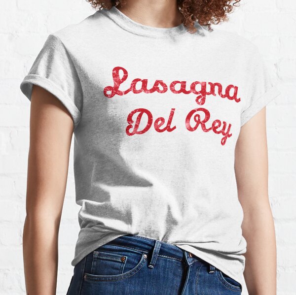 Lasagna Del Rey  Classic T-Shirt