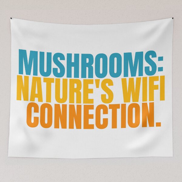 Item preview, Mushrooms: nature's WiFi connection. designed and sold by hectorgool.