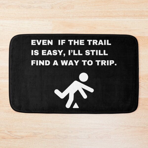 Item preview, Clumsy Trail Hiker Funny Hiking Quote designed and sold by Creastore.