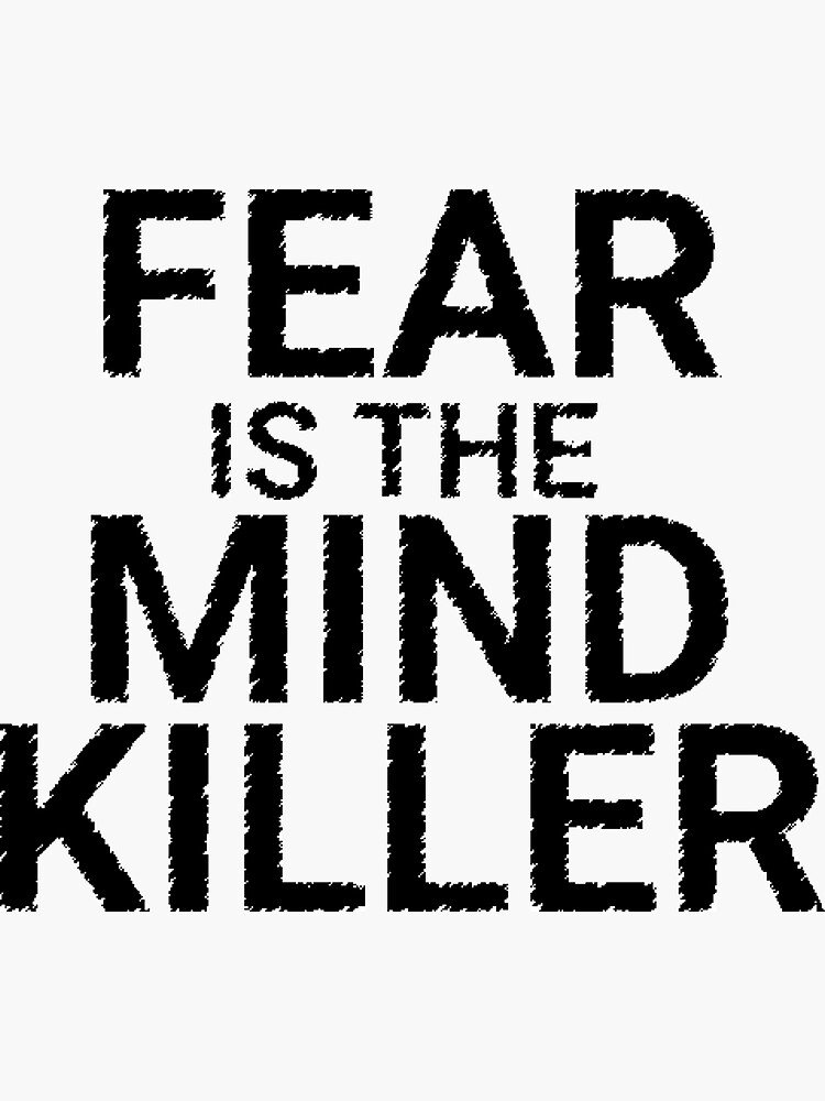 Fear Is The Mind Killer Dune Sticker Sticker For Sale By Azer89 Redbubble