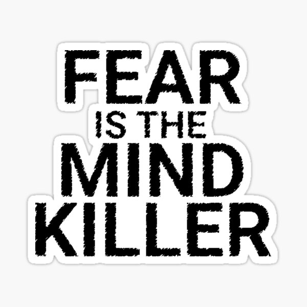 Item preview, Fear is the mind killer, Dune sticker designed and sold by azer89.