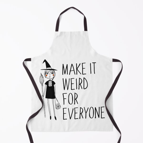 Item preview, Make it Weird for Everyone designed and sold by witchlingart.